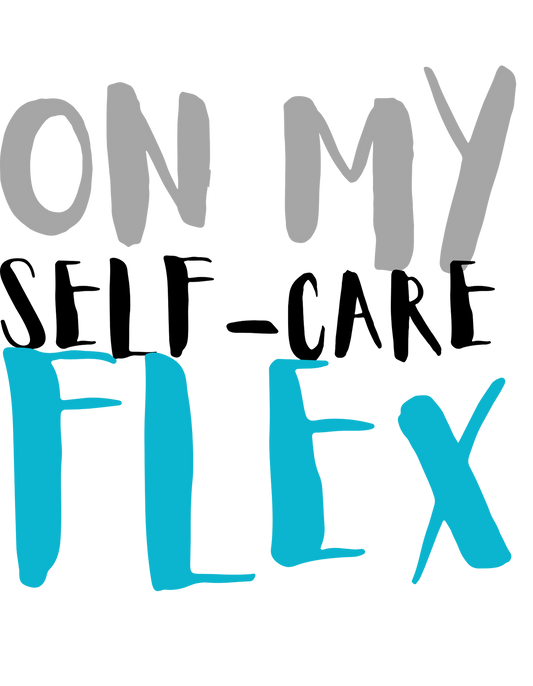 SELF-CARE FLEX T-SHIRT (Sporty)