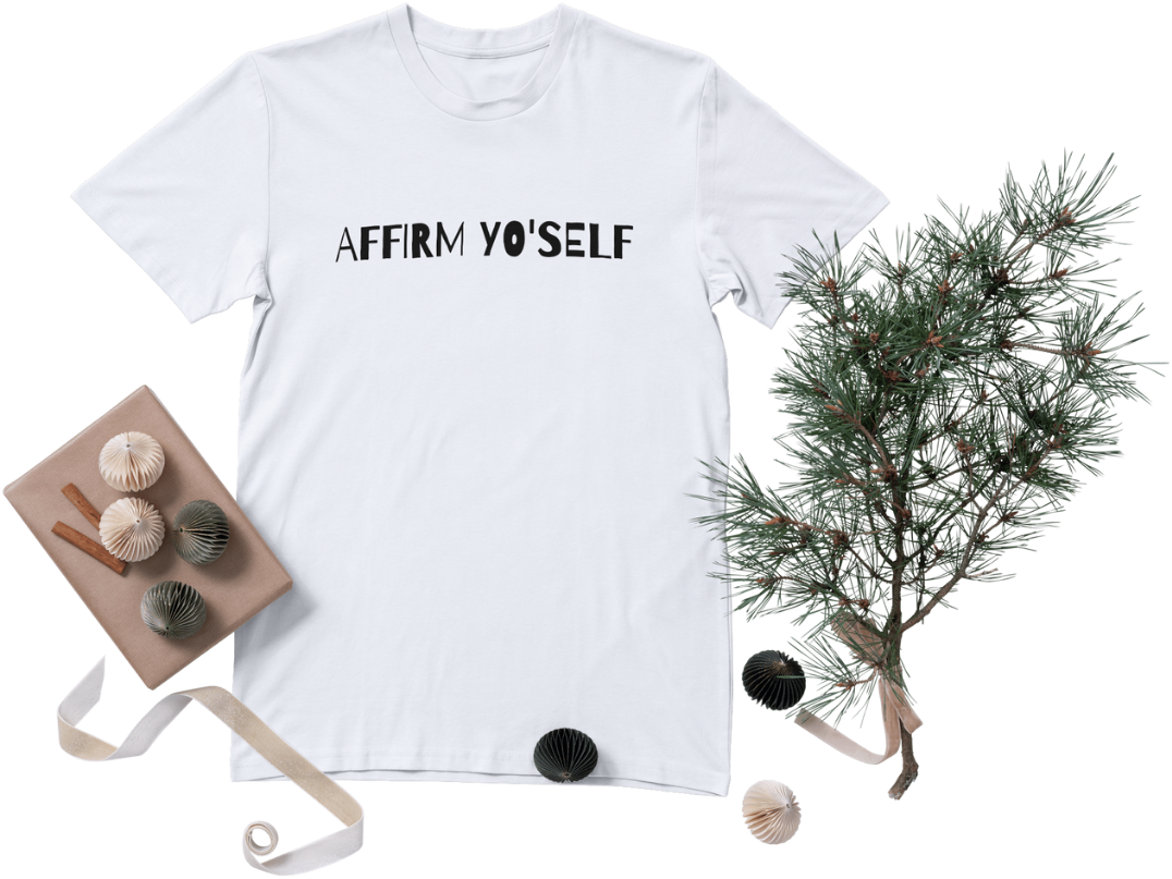 AFFIRM YO' SELF T-SHIRT (BASIC)